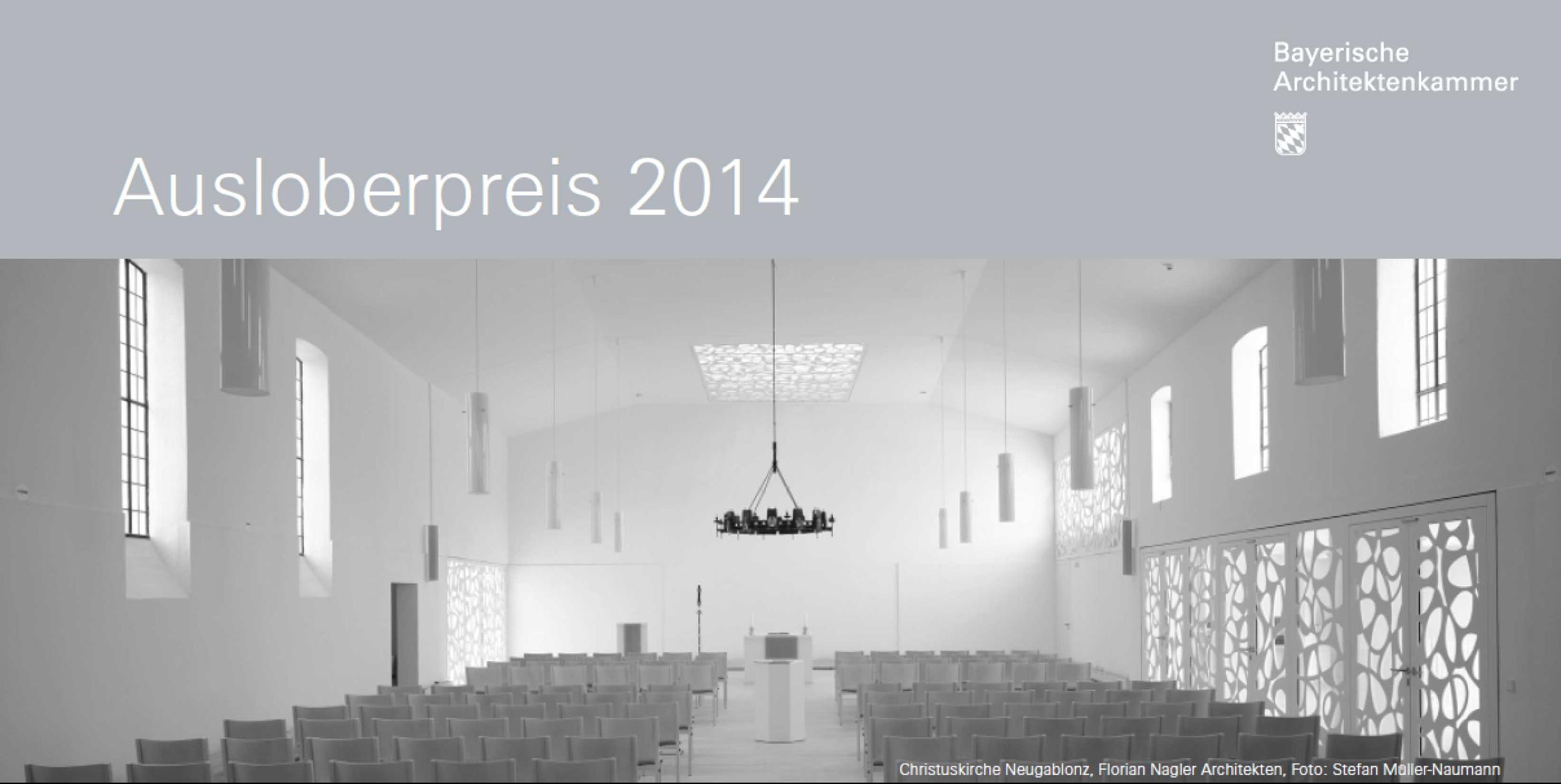 Evangelisch-Lutherische Kirche in Bayern erhält Architekturauszeichnung „Ausloberpreis 2014“